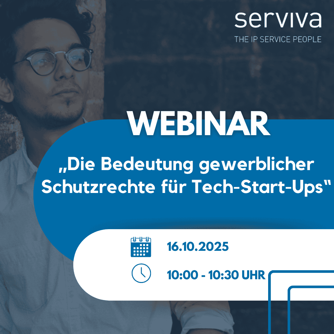 Anmeldung Webinar „Die Bedeutung gewerblicher Schutzrechte für Tech-Start-Ups“ 16. Oktober 2025 10:00 – 10:30 Uhr (Kostenfrei) 1